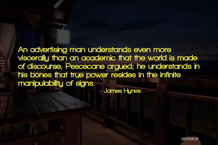 Hynes Quotes By James Hynes Hynes Quotes By James Hynes