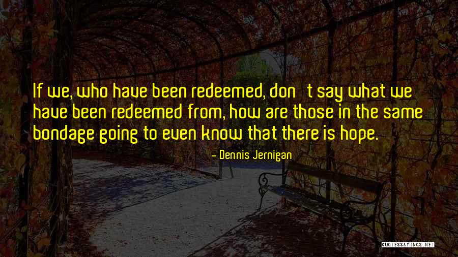 Hynninen Karen Quotes By Dennis Jernigan Hynninen Karen Quotes By Dennis Jernigan