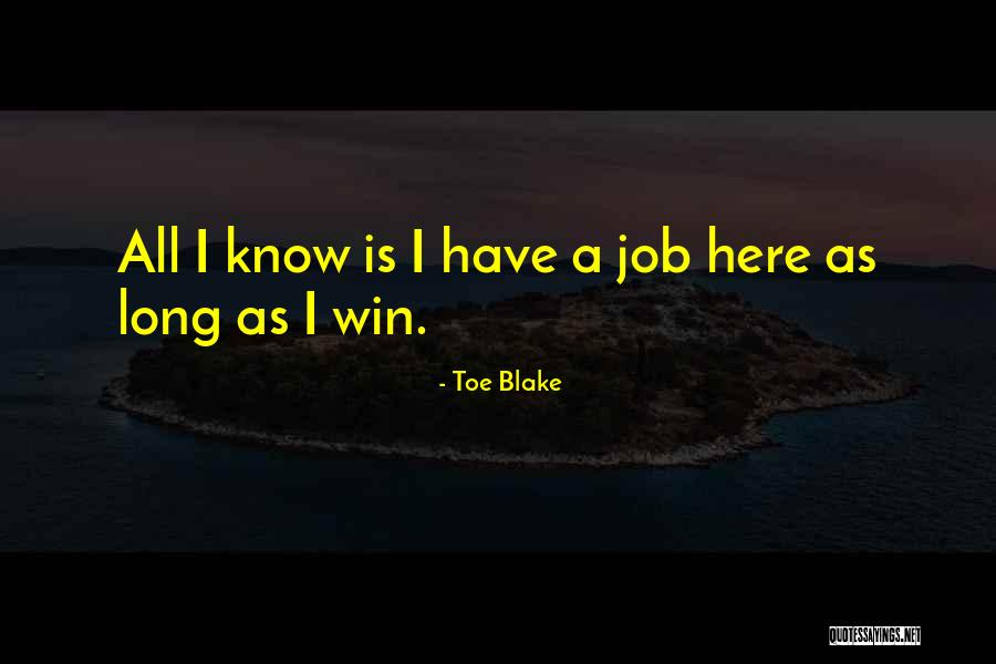 Hyogo Prefecture Quotes By Toe Blake Hyogo Prefecture Quotes By Toe Blake