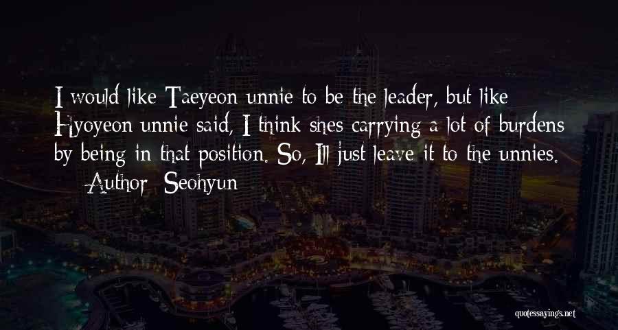 Hyoyeon Snsd Quotes By Seohyun