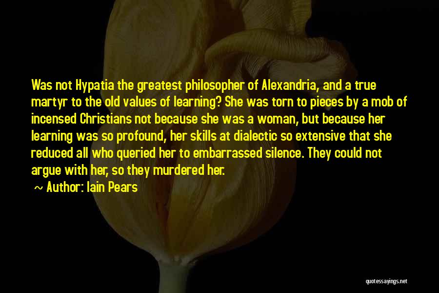 Hypatia Of Alexandria Quotes By Iain Pears