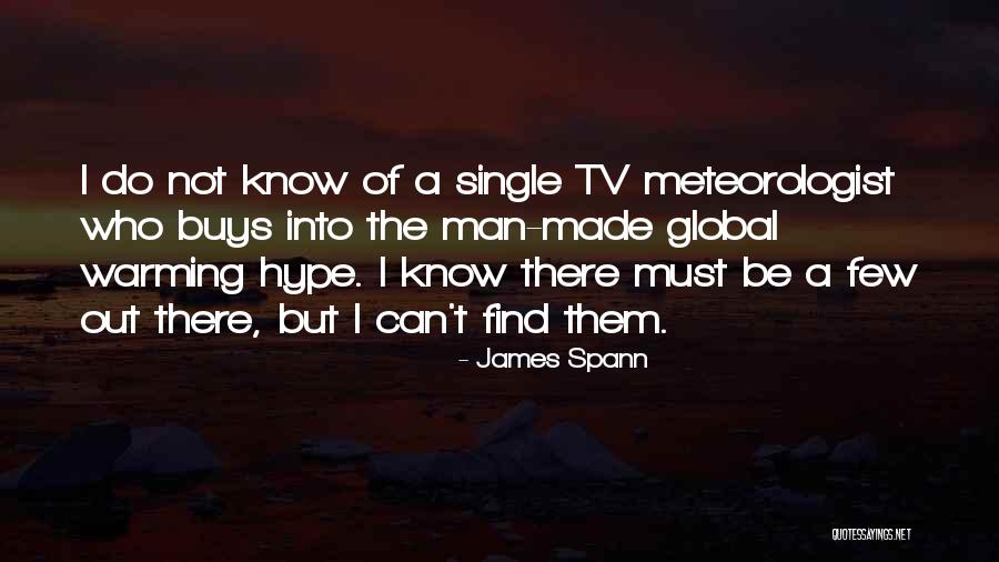 Hype Man Quotes By James Spann Hype Man Quotes By James Spann