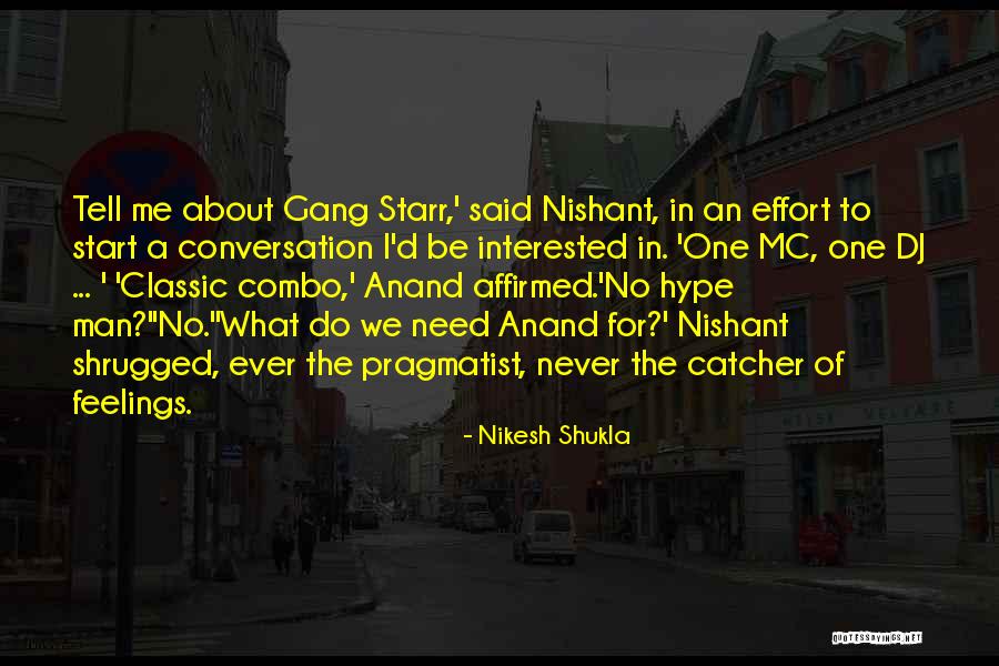 Hype Man Quotes By Nikesh Shukla Hype Man Quotes By Nikesh Shukla