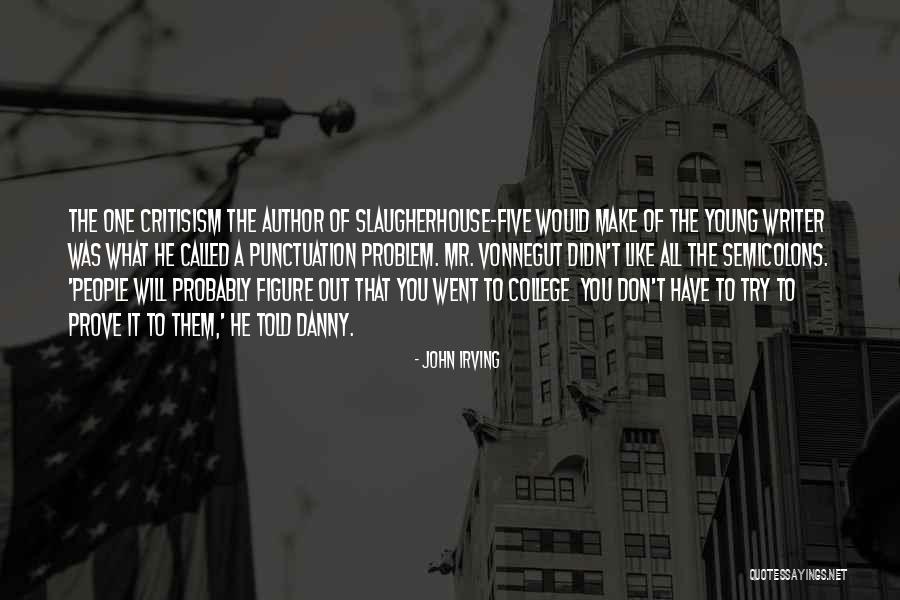 Hyper Independence Quotes By John Irving Hyper Independence Quotes By John Irving