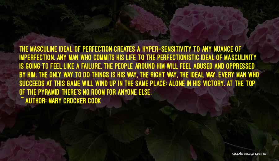 Hyper Masculine Quotes By Mary Crocker Cook