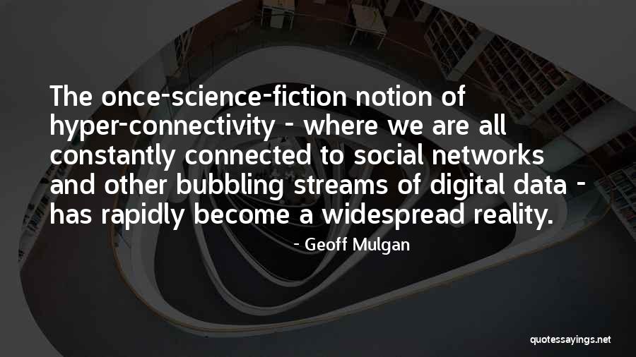 Hyper Networks Quotes By Geoff Mulgan Hyper Networks Quotes By Geoff Mulgan
