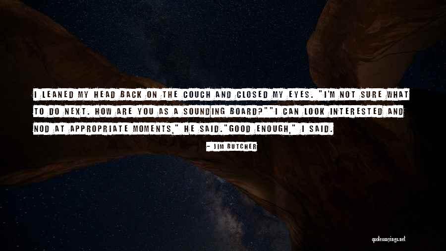 Hyper Social Behavior Quotes By Jim Butcher Hyper Social Behavior Quotes By Jim Butcher