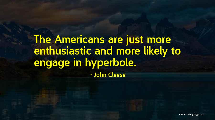Hyperbole Quotes By John Cleese Hyperbole Quotes By John Cleese