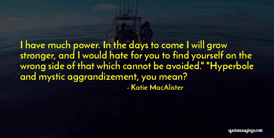 Hyperbole Quotes By Katie MacAlister Hyperbole Quotes By Katie MacAlister