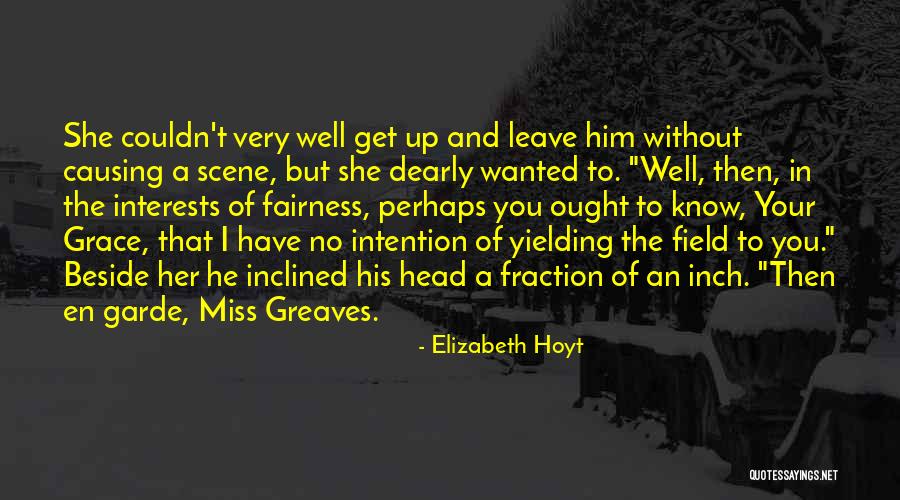 Hyperbolic Stretching Quotes By Elizabeth Hoyt Hyperbolic Stretching Quotes By Elizabeth Hoyt