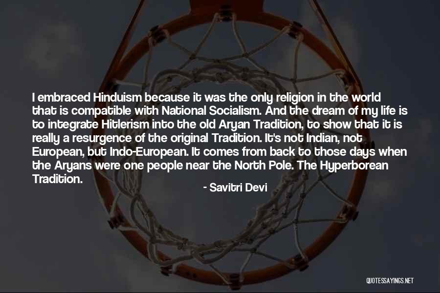 Hyperborean Quotes By Savitri Devi Hyperborean Quotes By Savitri Devi