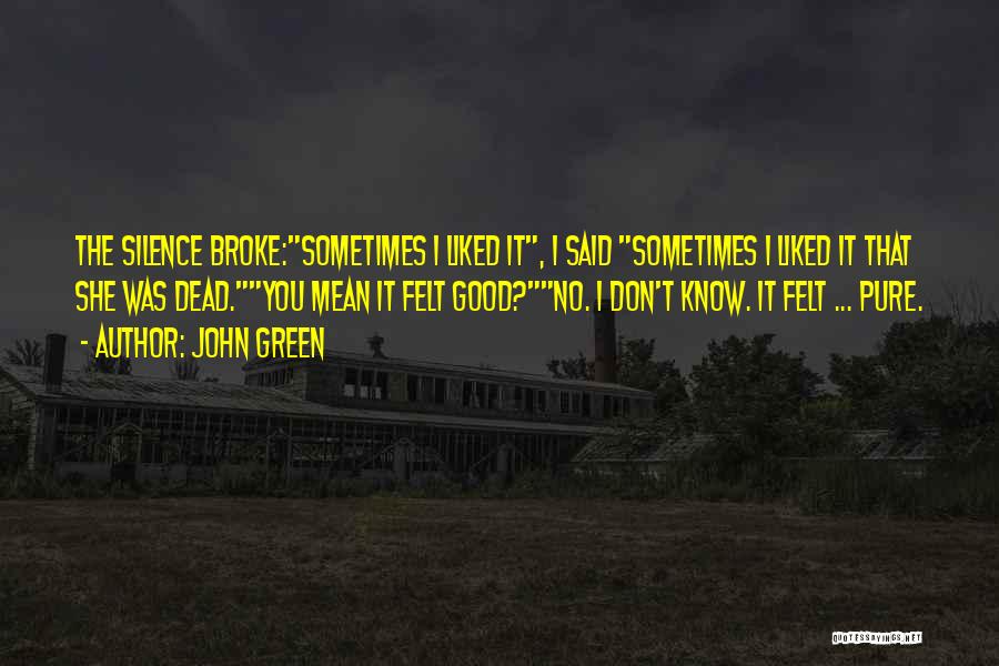 Hypercarotenemia Quotes By John Green