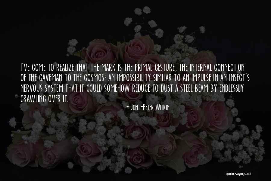 Hypercomputers Quotes By Joel-Peter Witkin Hypercomputers Quotes By Joel-Peter Witkin