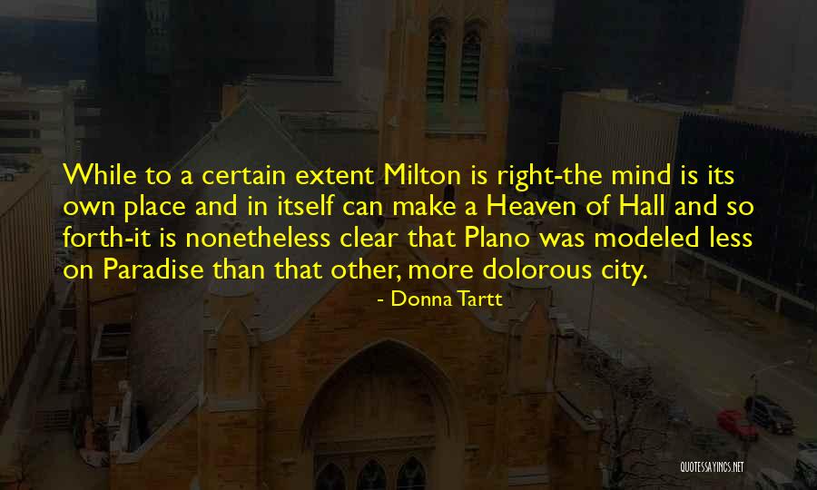 Hypercosmical Quotes By Donna Tartt Hypercosmical Quotes By Donna Tartt