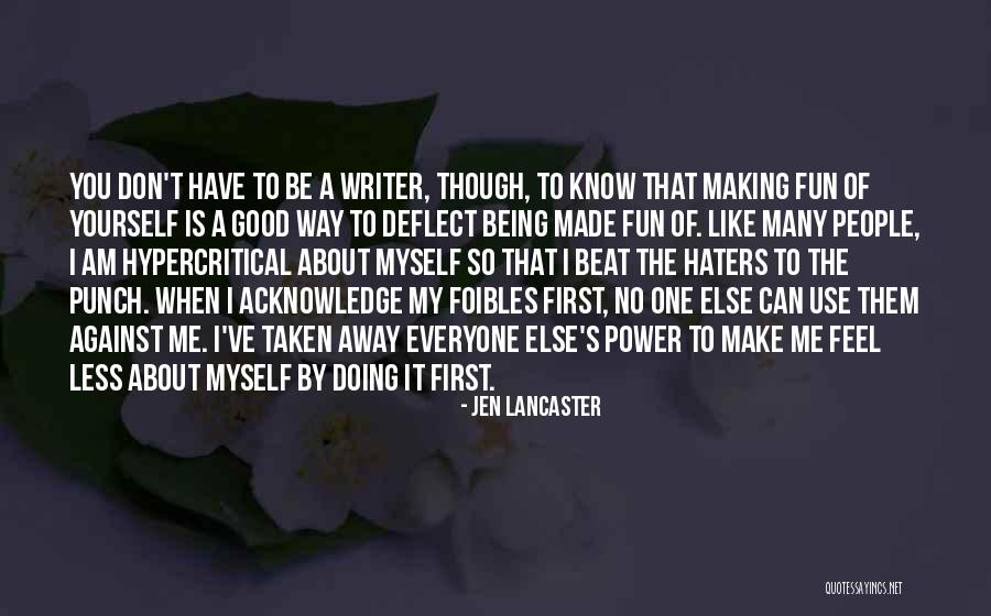 Hypercritical People Quotes By Jen Lancaster Hypercritical People Quotes By Jen Lancaster