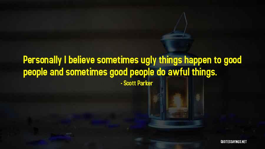 Hypercritical People Quotes By Scott Parker Hypercritical People Quotes By Scott Parker