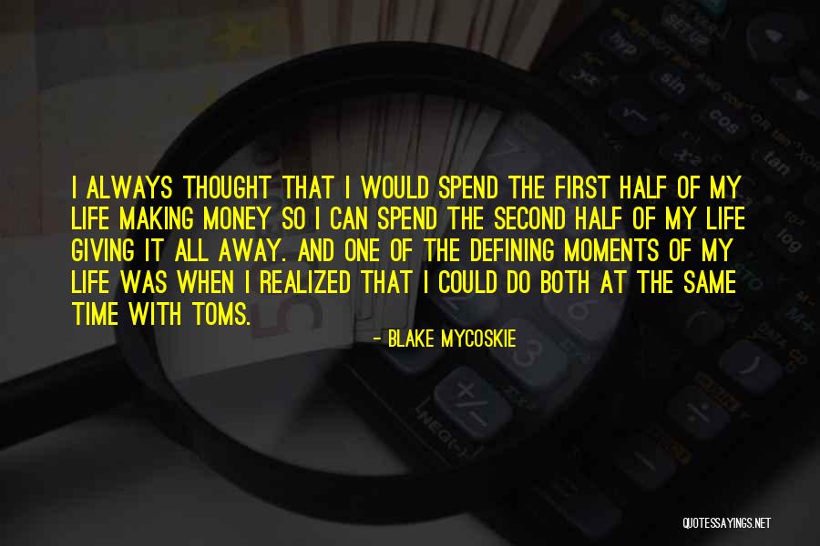 Hyperdrive Tv Quotes By Blake Mycoskie Hyperdrive Tv Quotes By Blake Mycoskie