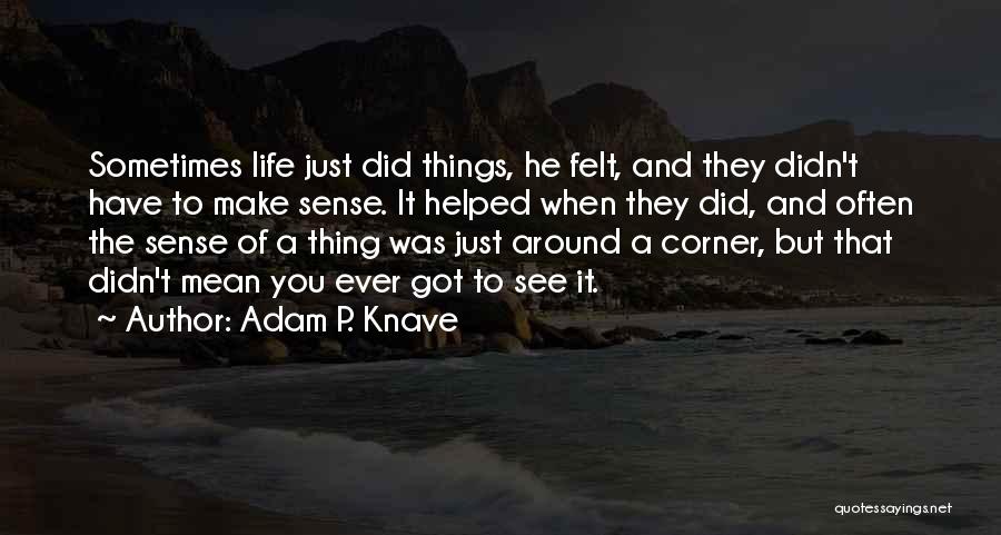 Hyperlink Technologies Quotes By Adam P. Knave