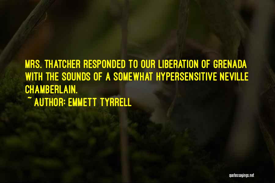 Hypersensitive Quotes By Emmett Tyrrell
