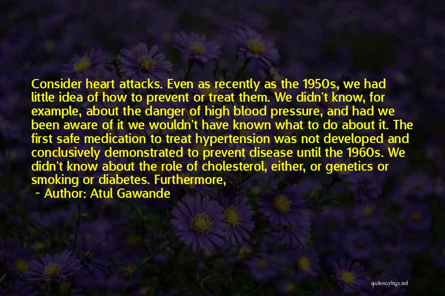 Hypertension Quotes By Atul Gawande