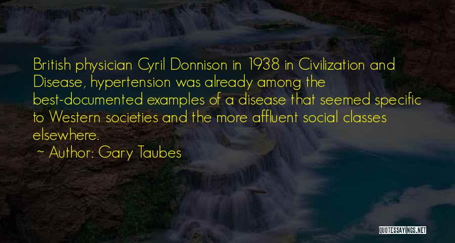 Hypertension Quotes By Gary Taubes