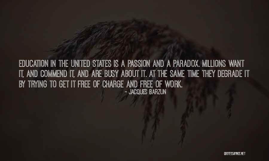 Hyperthymia Hyperthymic Quotes By Jacques Barzun Hyperthymia Hyperthymic Quotes By Jacques Barzun