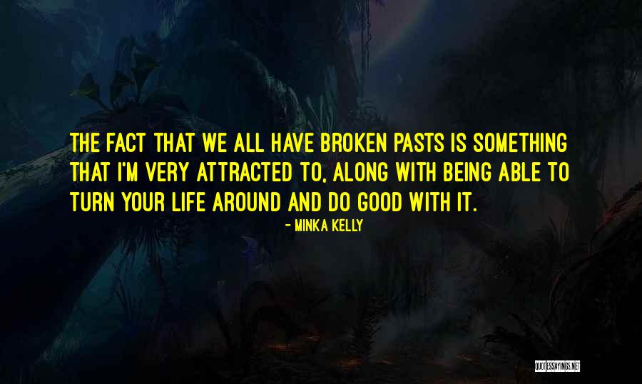 Hypervigilant Behavior Quotes By Minka Kelly Hypervigilant Behavior Quotes By Minka Kelly