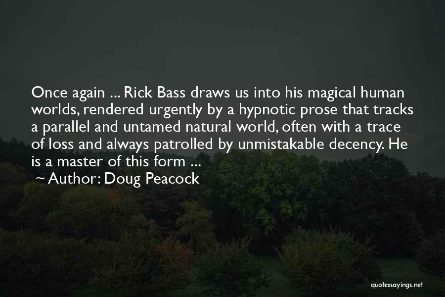 Hypnotic Quotes By Doug Peacock