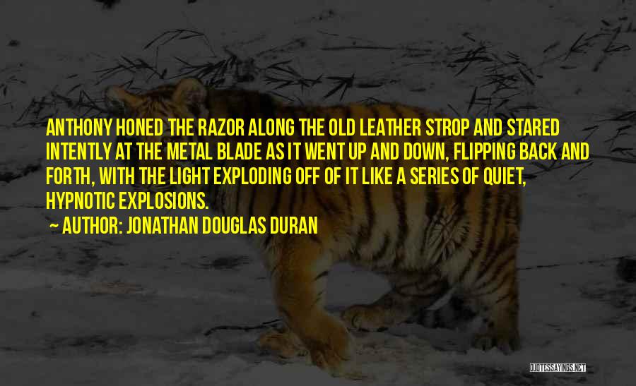 Hypnotic Quotes By Jonathan Douglas Duran