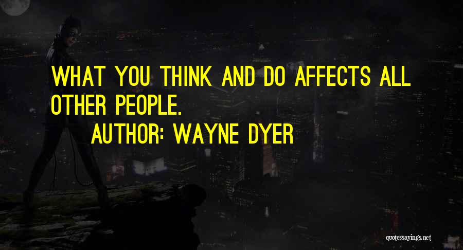 Hypnotics Quotes By Wayne Dyer