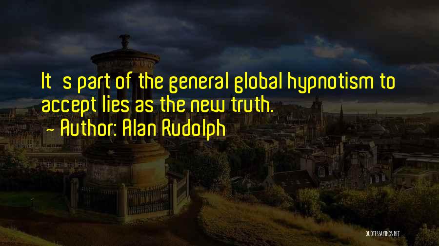 Hypnotism Quotes By Alan Rudolph