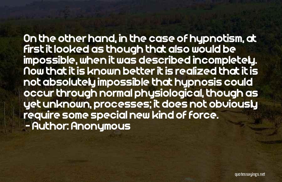 Hypnotism Quotes By Anonymous