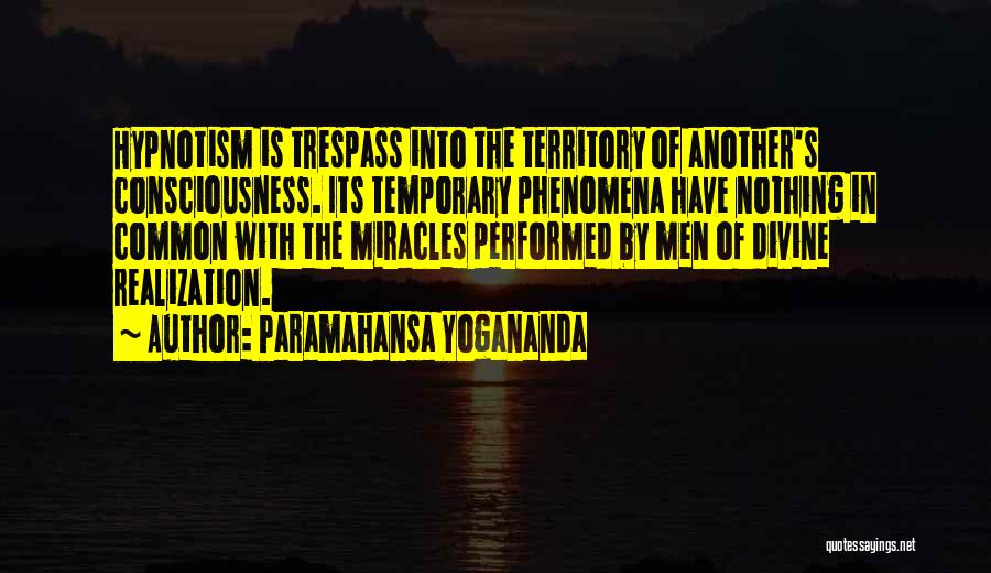 Hypnotism Quotes By Paramahansa Yogananda