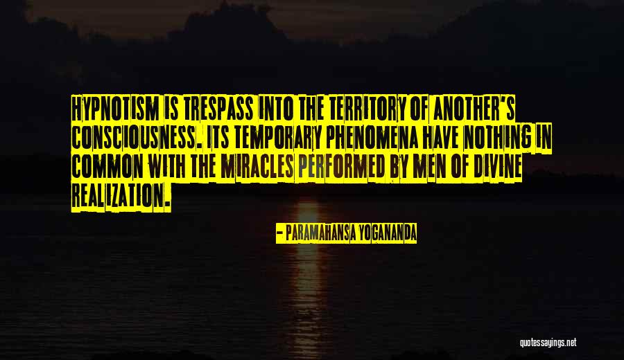 Hypnotism Quotes By Paramahansa Yogananda