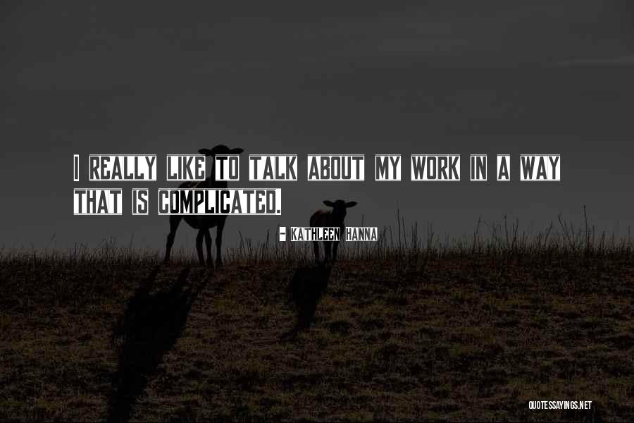 Hypnotist Comedian Quotes By Kathleen Hanna Hypnotist Comedian Quotes By Kathleen Hanna
