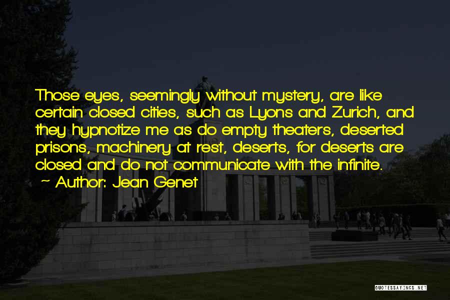 Hypnotize Quotes By Jean Genet