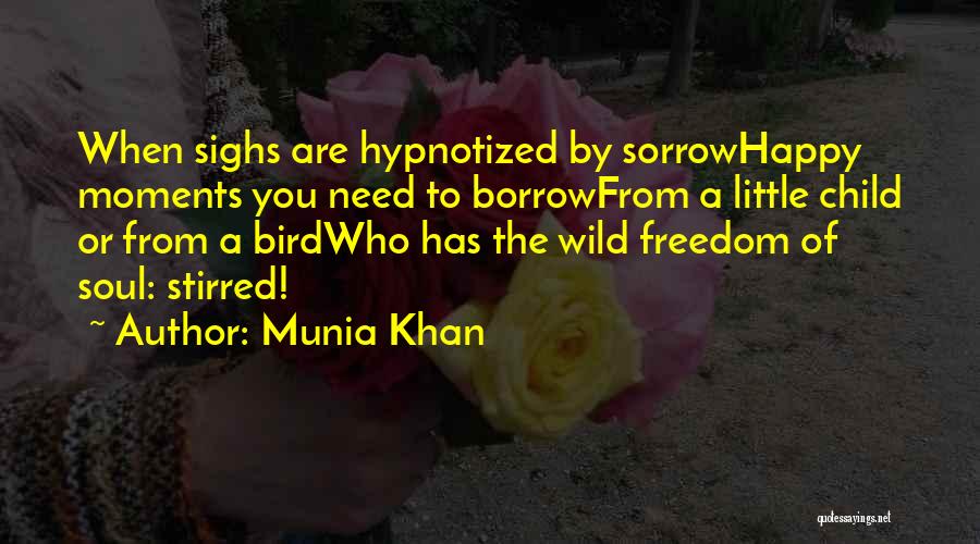 Hypnotize Quotes By Munia Khan