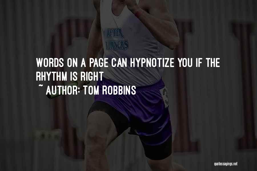 Hypnotize Quotes By Tom Robbins