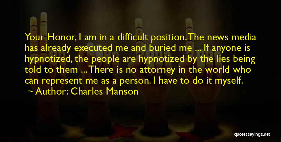 Hypnotized Quotes By Charles Manson