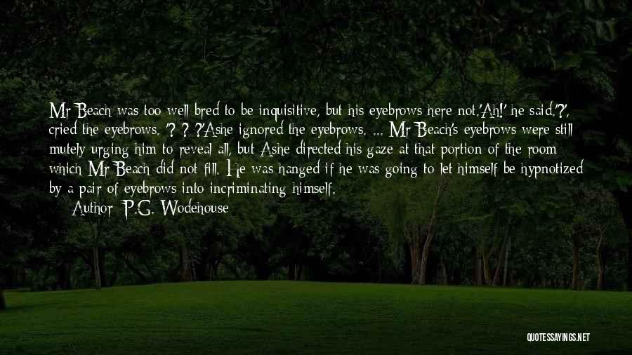 Hypnotized Quotes By P.G. Wodehouse