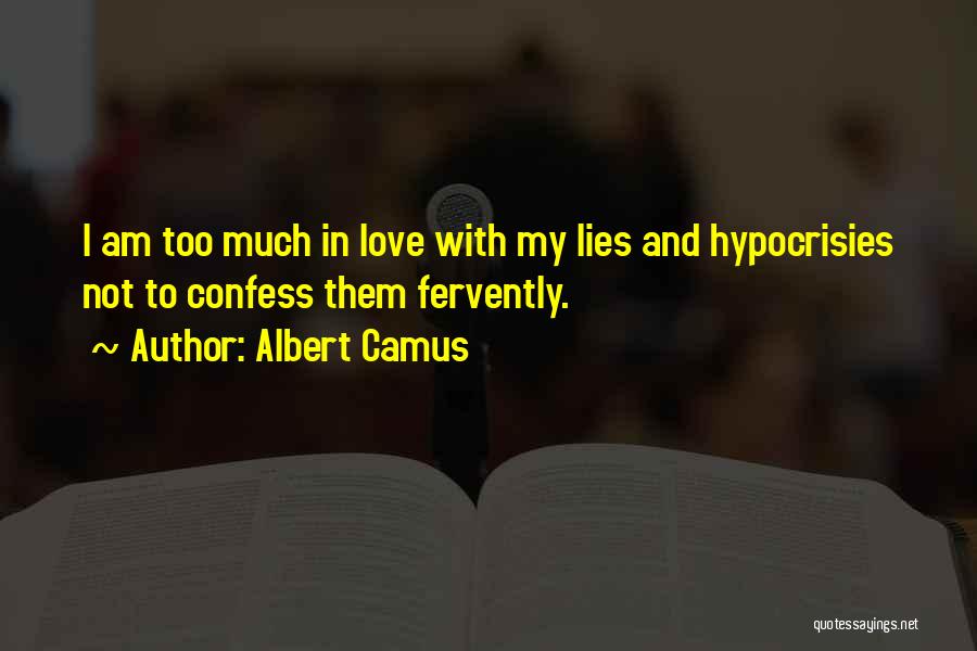 Hypocrisies Quotes By Albert Camus