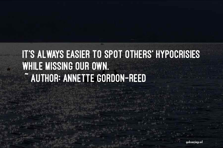 Hypocrisies Quotes By Annette Gordon-Reed