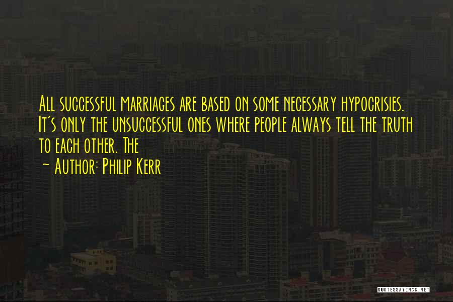 Hypocrisies Quotes By Philip Kerr
