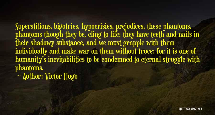 Hypocrisies Quotes By Victor Hugo