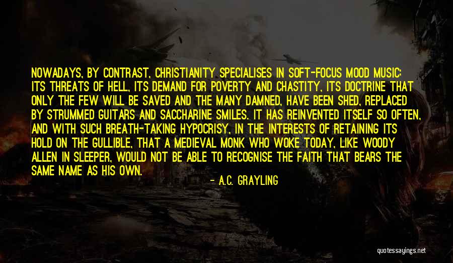 Hypocrisy And Christianity Quotes By A.C. Grayling