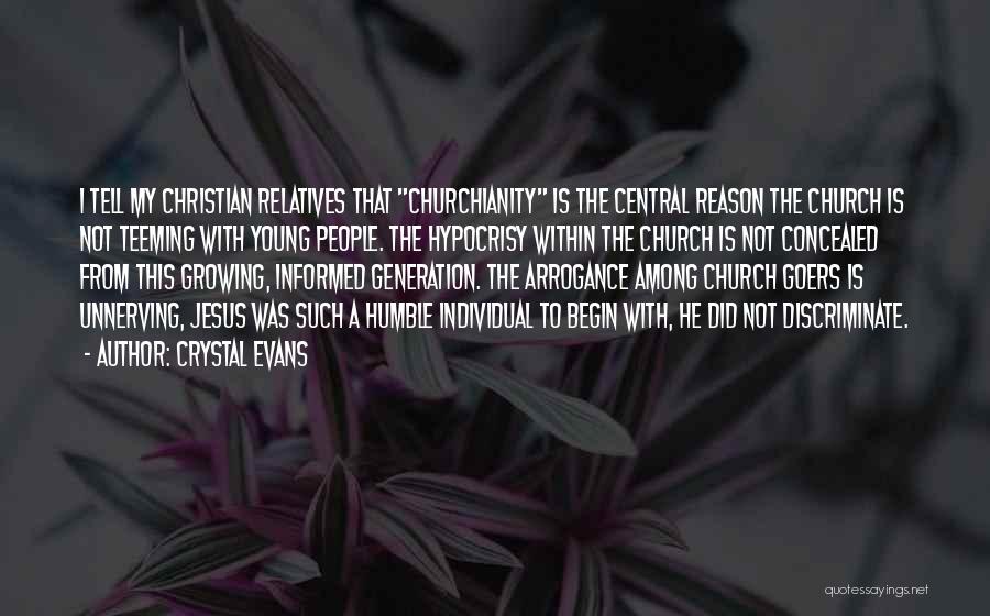 Hypocrisy And Christianity Quotes By Crystal Evans
