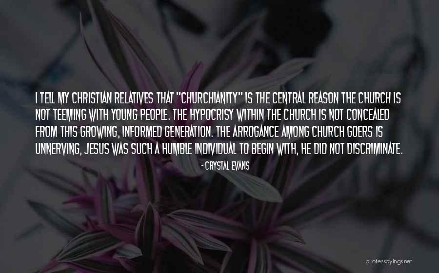 Hypocrisy And Christianity Quotes By Crystal Evans