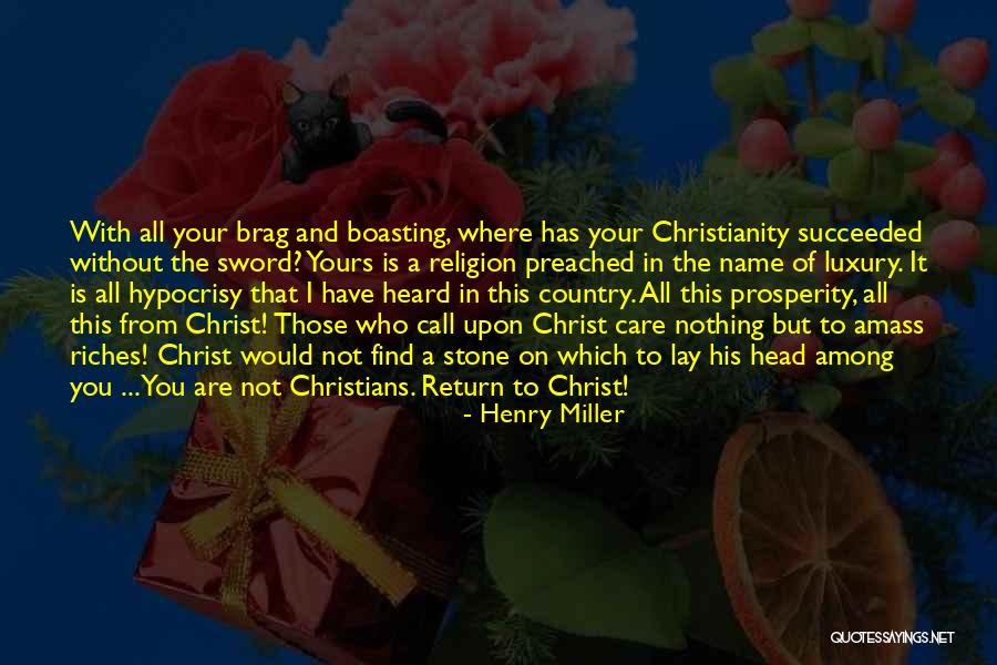 Hypocrisy And Christianity Quotes By Henry Miller