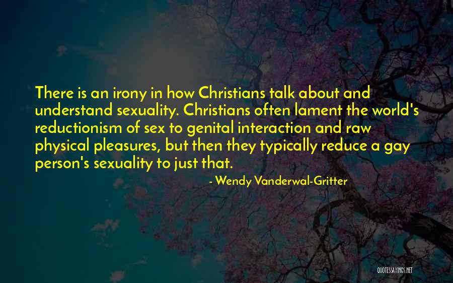 Hypocrisy And Christianity Quotes By Wendy Vanderwal-Gritter