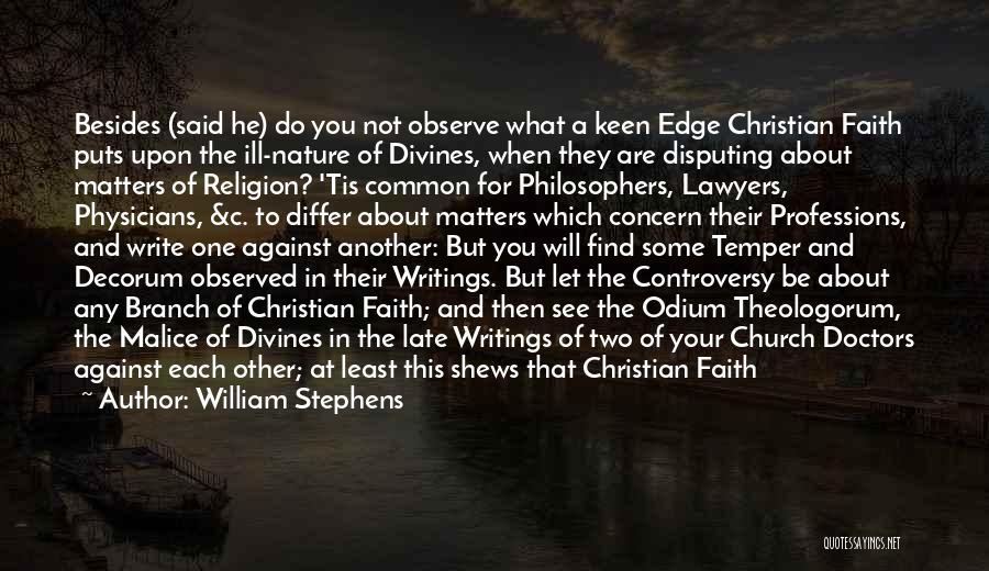 Hypocrisy And Christianity Quotes By William Stephens
